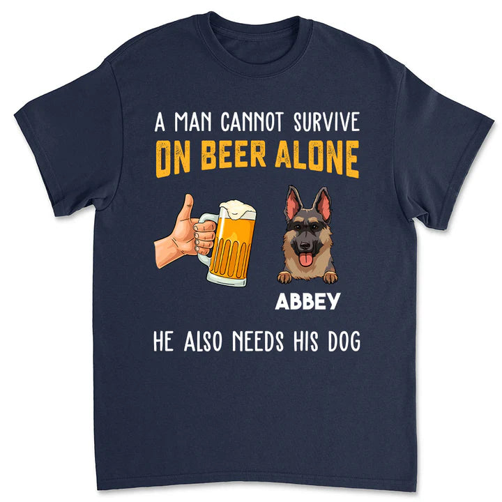 Also Need Dog - Personalisiertes Unisex T-Shirt - Geschenk für Bierliebhaber