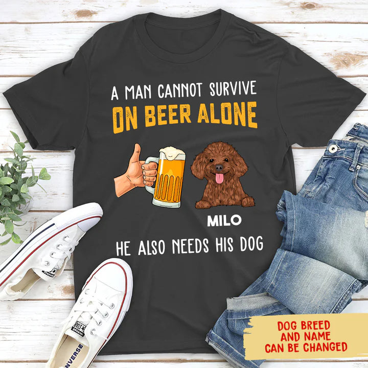 Also Need Dog - Personalisiertes Unisex T-Shirt - Geschenk für Bierliebhaber